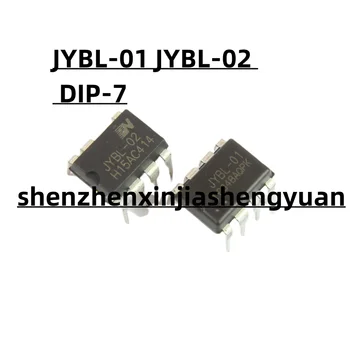 1pcs/Veľa Nových originálnych JYBL-01 JYBL-02 DIP-7