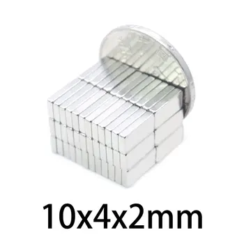20/50/100/200/300/500PCS 10x4x2 Blok Vzácnych Zemín Magnet Silné N35 Quadrate Magnety 10x4x2mm Trvalý Magnet Neodýmu 10*4*2